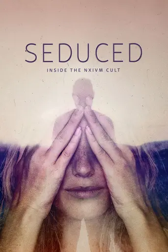 Seduced: Inside the NXIVM Cult (2020)