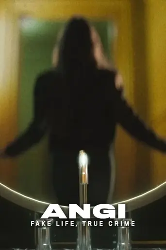 Angi: Fake Life, True Crime (2025)