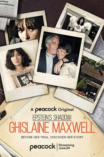 Epstein’s Shadow: Ghislaine Maxwell (2021)