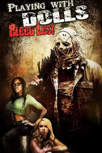Playing with Dolls: Bloodlust