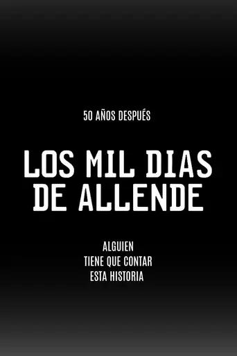 Los mil días de Allende (2023)
