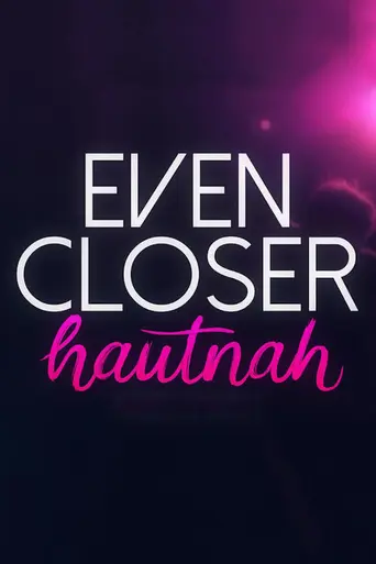 Even Closer (2021)
