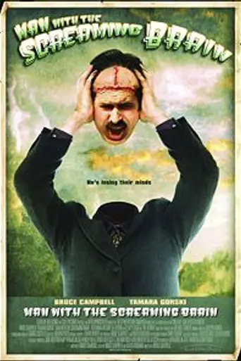 Man with the Screaming Brain (2005)