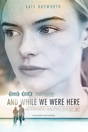 While We Were Here (2012)