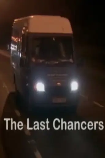 The Last Chancers (2004)