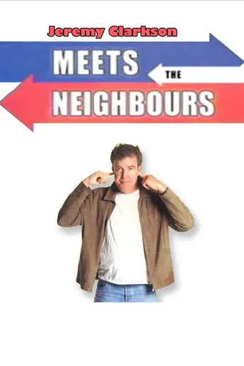 Jeremy Clarkson: Meets the Neighbours (2002)