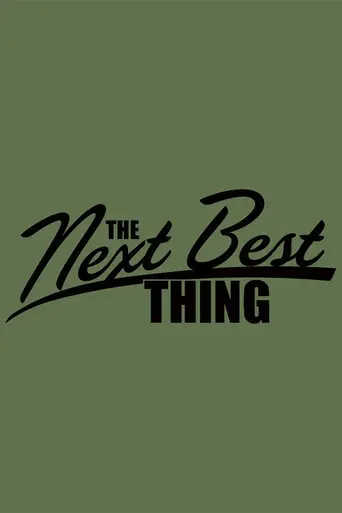 The Next Best Thing (2007)