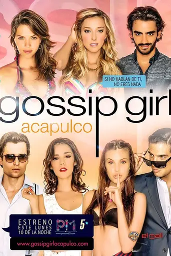 Gossip Girl Acapulco (2013)