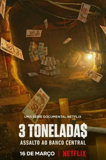 3 tonelada$: Atraco al Banco Central de Brasil (2022)