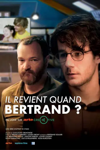 Il revient quand Bertrand ? (2016)