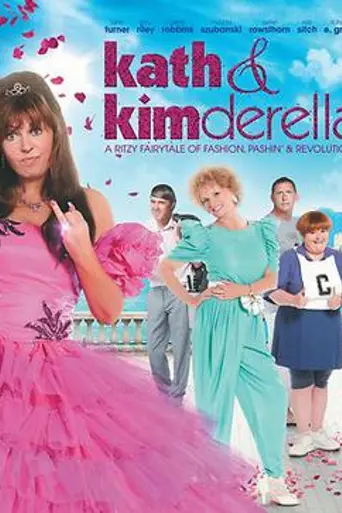 Kath & Kimderella (2012)