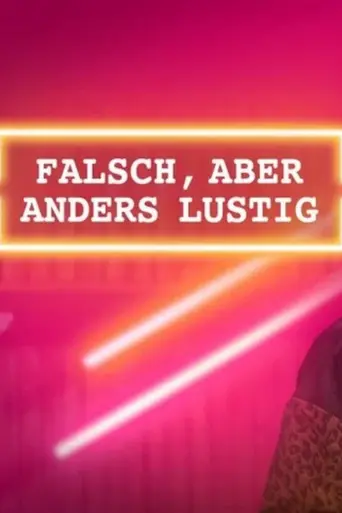 falsch, aber anders lustig (2024)