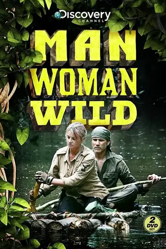 Man, Woman, Wild (2010)