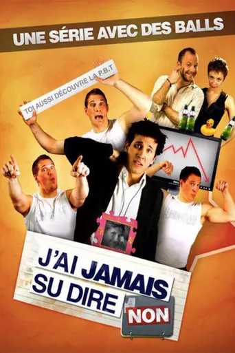 J'ai jamais su dire non (2010)