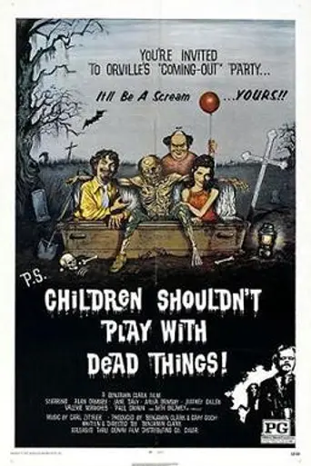 Children Shouldn't Play with Dead Things (1972)