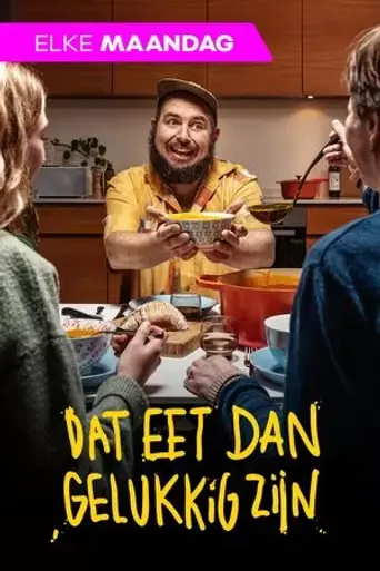 Dat Eet dan gelukkig zijn (2022)