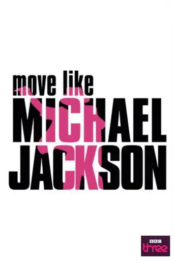 Move Like Michael Jackson (2009)