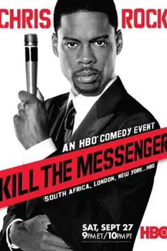 Chris Rock: Kill the Messenger (2008)