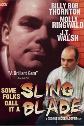 Some Folks Call It a Sling Blade (1994)