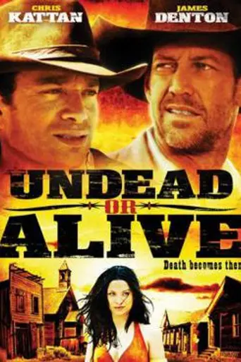 Undead or Alive (2007)